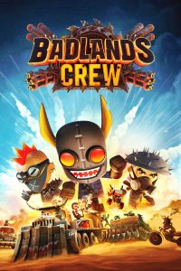 Badlands Crew - Drive Command Conquer