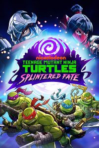 Teenage Mutant Ninja Turtles Splintered Fate