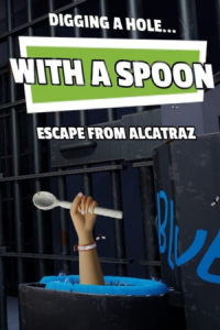 Digging a Hole... with a Spoon... Escape from Alcatraz Free Download