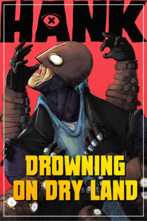 Hank Drowning On Dry Land Free Download