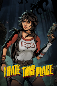 I Hate This Place Free Download