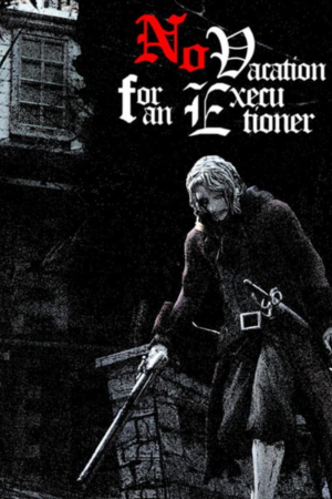 No Vacation for an Executioner Free Download