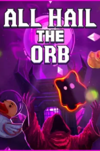 All Hail the Orb Free Download