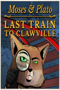 Moses & Plato - Last Train to Clawville Free Download