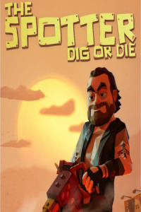 The Spotter Dig or Die Free Download