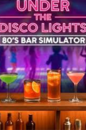Under the Disco Lights - 80's Bar Simulator Free Download