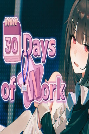 30 Days of Work