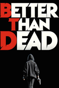 Better Than Dead Free Download