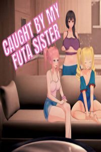 Caught By My Futa Sister Free Download