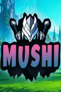 Mushi