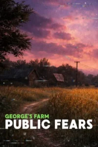 Public Fears - George's Farm Koyso