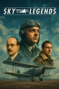 SKY LEGENDS – An Aeropostal Epic Koyso