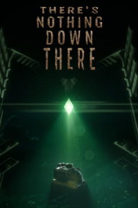 There's Nothing Down There