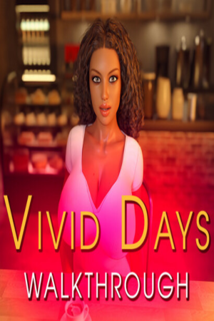 Vivid Days - Walkthrough