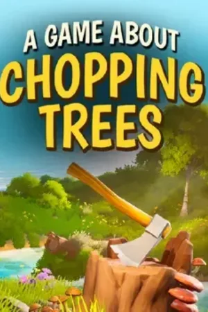 A Game About Chopping Trees Koyso