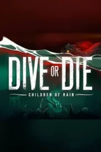 DIVE or DIE - Children of Rain Koyso