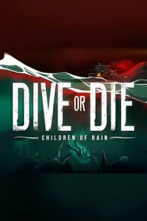 DIVE or DIE - Children of Rain Koyso
