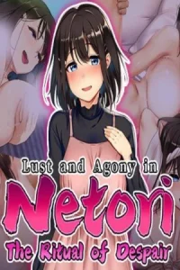 Lust and Agony in NetoriThe Ritual of Despair Koyso
