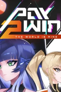 Pay 2 Win The World is Mine Koyso