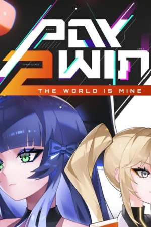 Pay 2 Win The World is Mine Koyso