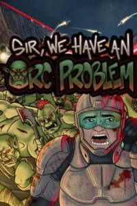 Sir, We Have an Orc Problem Koyso