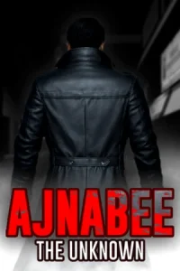 Ajnabee - The Unknown Koyso