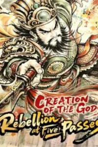 CREATION OF THE GODS Rebellion at Five Passes Koyso