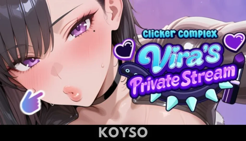 Clicker Complex Vira’s Private Stream Free Download