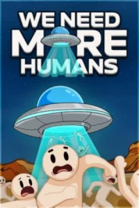 We Need More Humans PC Version